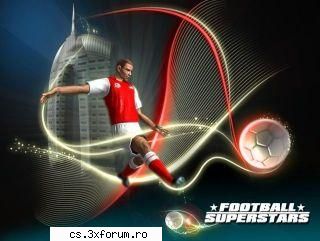 Football Superstars 2008 - Cerinte Minime: -Procesor 1.8GHz -256 Mb Ram - GaMeS